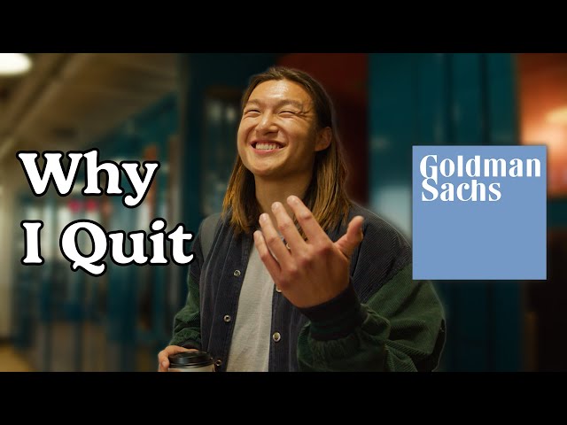 How to get a Job at Goldman Sachs (and why I quit!)
