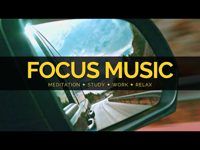 Study Music - 1 Hour Of Concentration Music for Studying and Memorizing, work or just relax
