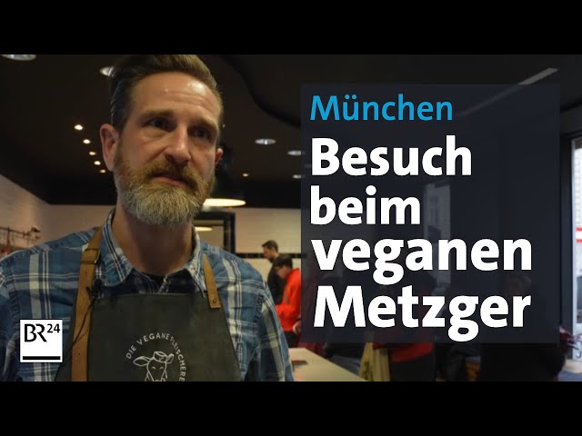 Veganer Metzger: Hier geht's um die vegane Wurst | Abendschau | BR24
