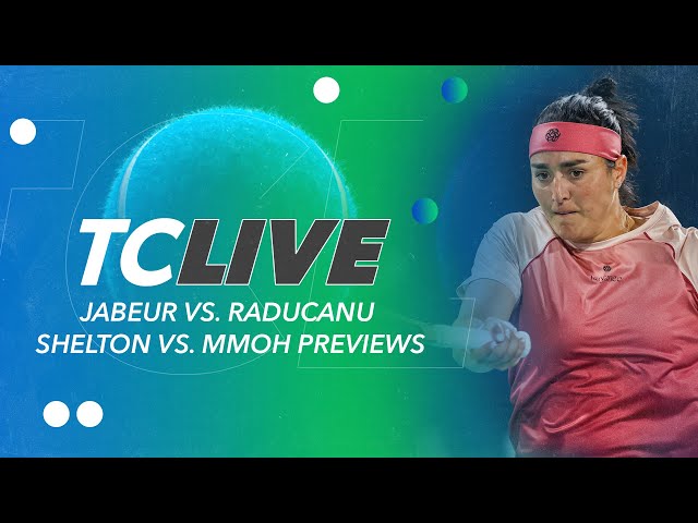 Jabeur vs. Raducanu & Shelton vs. Mmoh Previews | Tennis Channel Live