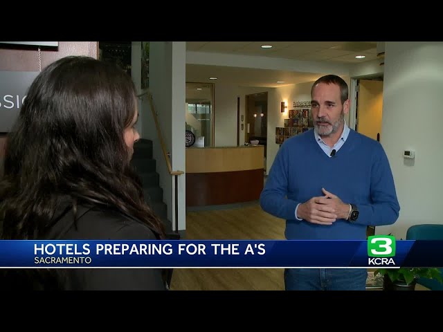 Sacramento hotel industry prepares for increased demand with A’s move