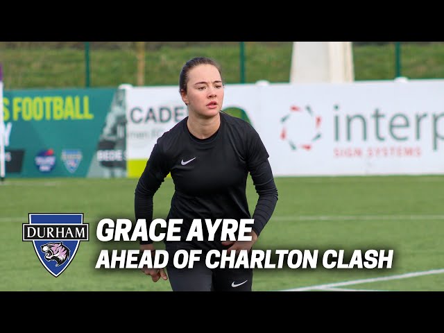 Match Preview | Grace Ayre ahead of Charlton Athletic