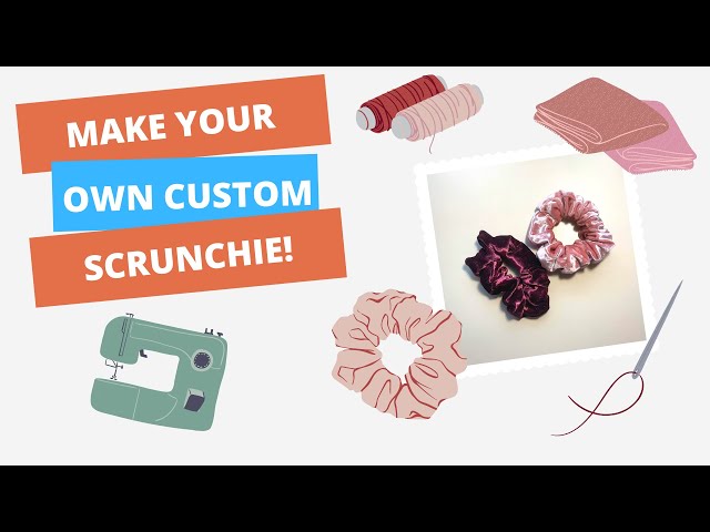 DIY Scrunchies!