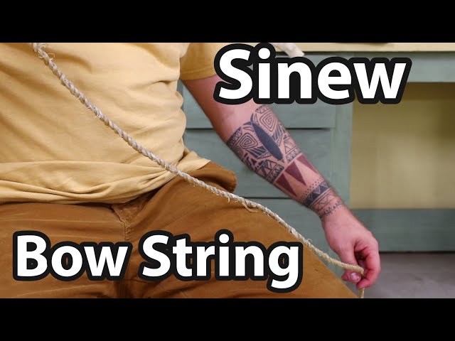 How to Make the Best Sinew Bow String