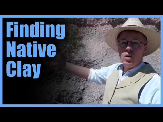 FIND and PROCESS CLAY in the American Southwest