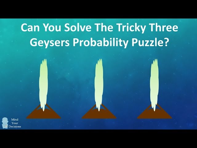 Can You Solve The Three Erupting Geysers Riddle? (Amazon Interview Question)