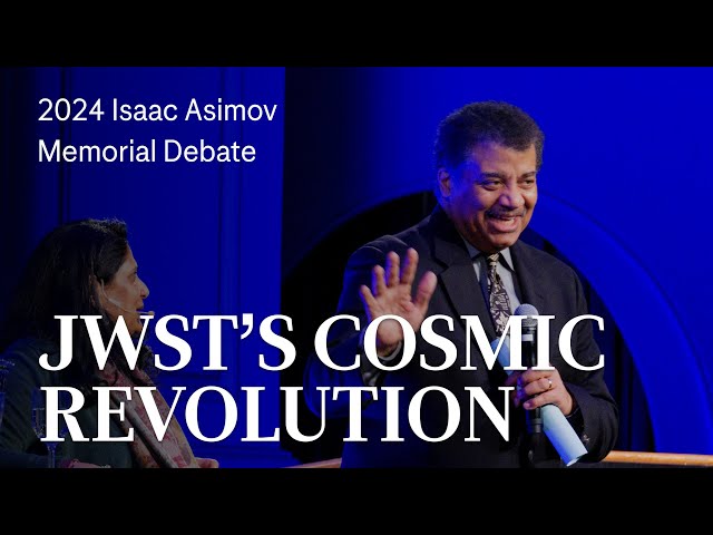 Did the James Webb Space Telescope Change Astrophysics? | 2024 Isaac Asimov Memorial Debate