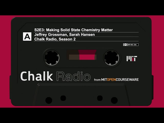 Making Solid State Chemistry Matter with Prof. Jeffrey Grossman (S2:E3)