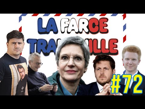 La Farce Tranquille #72 : spécial Sandrine Rousseau, affaire Quatennens, Le Pen inutile, Macron