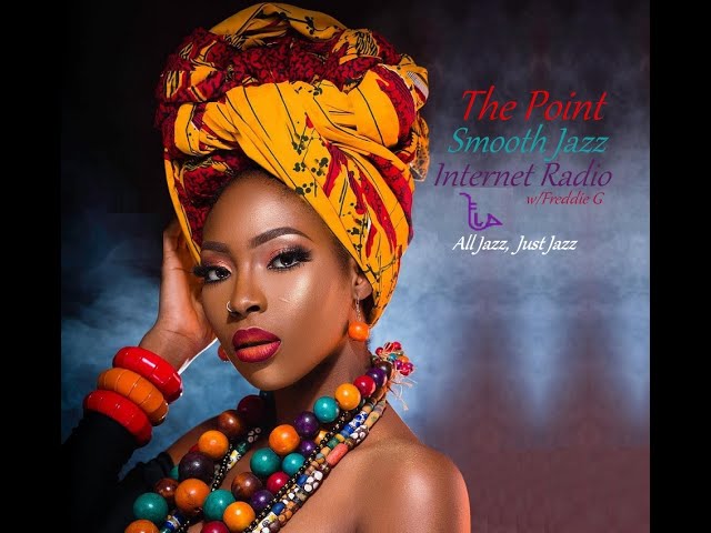 The Point Smooth Jazz Internet Radio 01.18.23