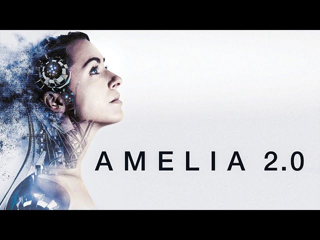 Amelia 2.0 (Sci-Fi) Full Length Movie | 2017