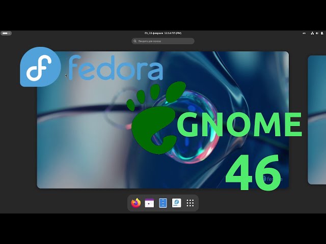 Fedora 40 VS GNOME 46