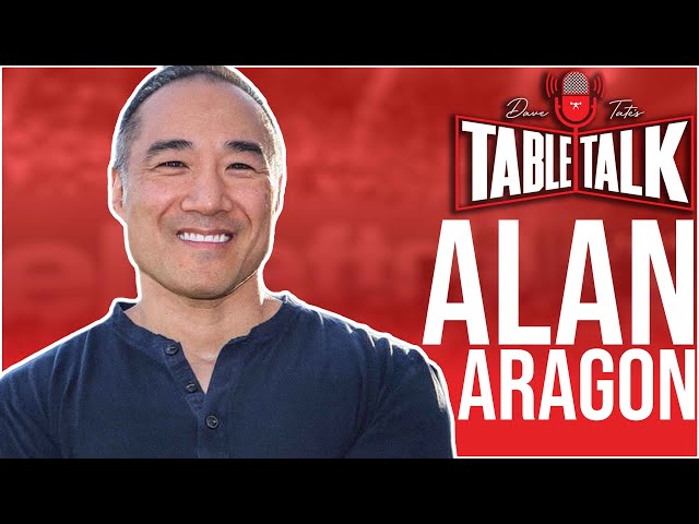 Alan Aragon | Nutrition, Nutrient Timing, Stone-Cold Steve Austin, Table Talk #276