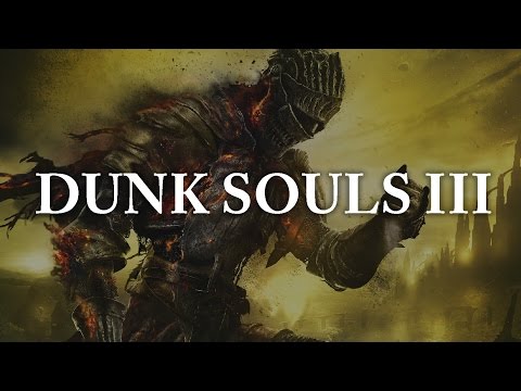 Dunk Souls III