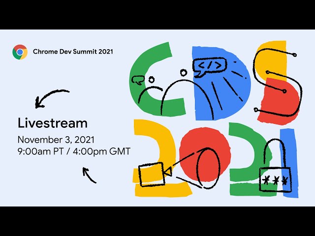 Chrome Dev Summit 2021 livestream