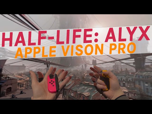 Half-Life: Alyx On Apple Vision Pro With Hand Tracking + Joy-Cons