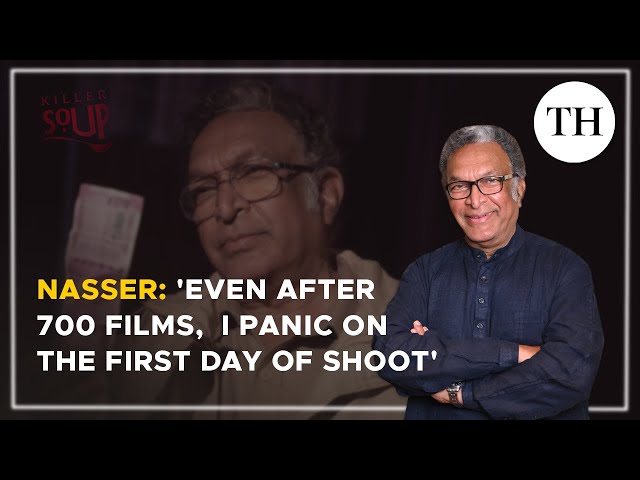 Interview | Actor Nasser on 'Killer Soup' | Manoj Bajpayee | Konkona Sen Sharma | The Hindu