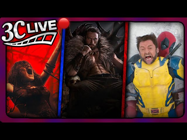 3C Live - Sony Is Hiding Kraven, New Evil Dead, Deadpool & Wolverine