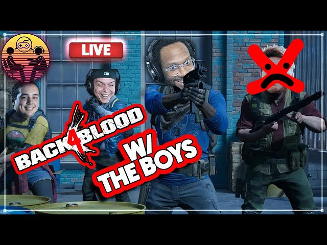 🔴Back 4 Blood w/ The Boys! | Friday w/ the Fellas