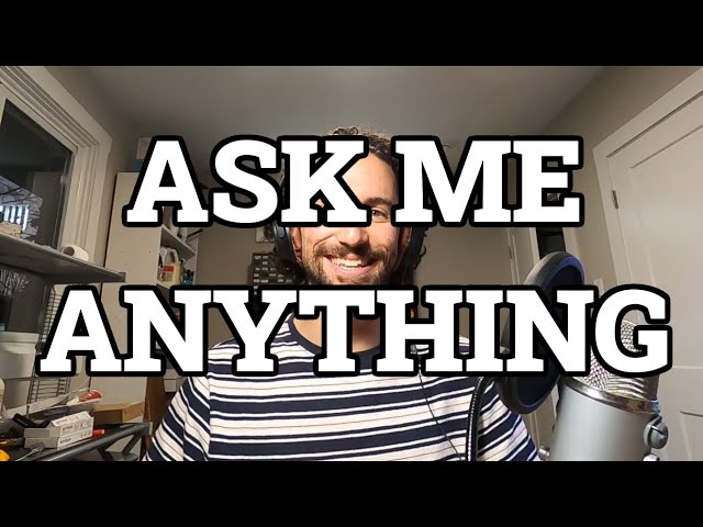 Surprise Q&A Livestream! (I will probably delete this later)