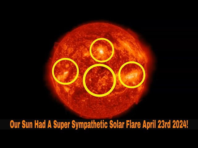 Our Sun Had A Super Sympathetic Solar Flare April 23rd 2024!