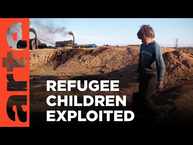 Syria: Child Workers in the Oil Industry I ARTE.tv Documentary