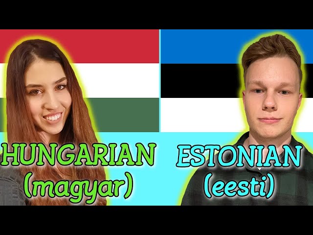 Similarities Between Hungarian and Estonian