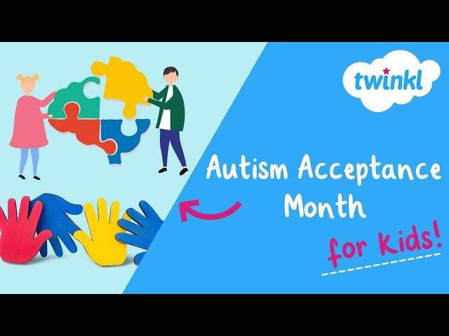 🧩 Autism Acceptance Month for Kids | April Events | Twinkl USA