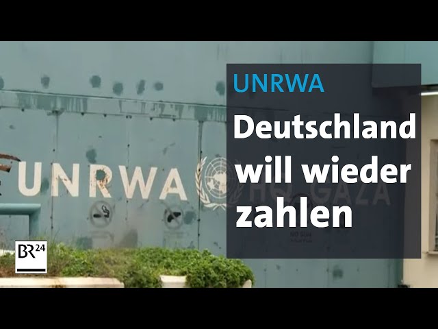 Deutschland will Palästinenser-Hilfswerk UNRWA wieder finanzieren | BR24