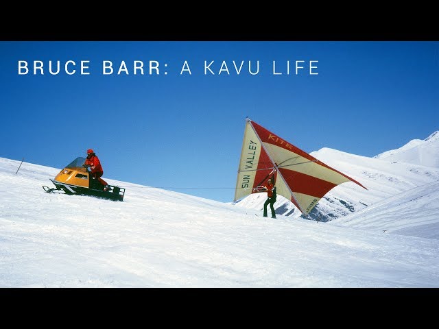 BRUCE BARR - A KAVU LIFE