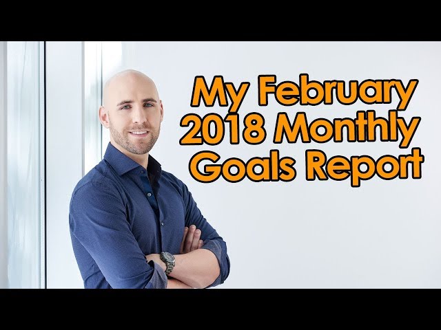 My February 2018 Monthly Goals Report