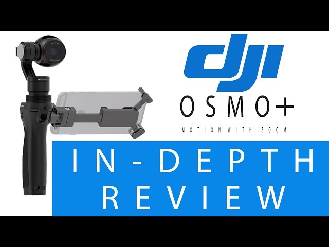 DJI Osmo Plus - In-depth Real Review [4K]