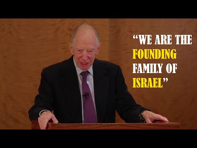 Lord Rothschild Claims His Family Created Israel