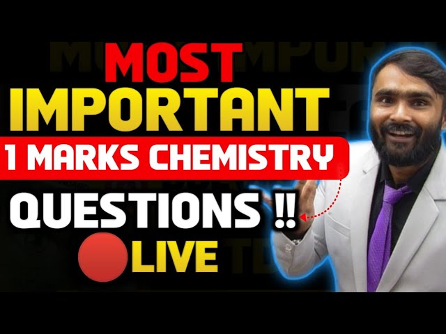 🔴 LIVE | MOST IMPORTANT 1 MARKS CHEMISTRY QUESTIONS | Board Exam 2024 | PRADEEP GIRI SIR