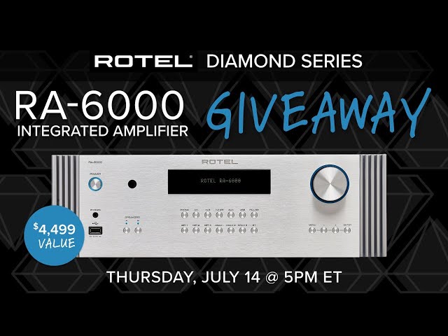 Live with Rotel: RA-6000 Integrated Amp Giveaway & Livestream