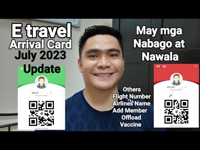 E TRAVEL ARRIVAL CARD REGISTRATION UPDATE JULY 2023 | MAY MGA NABAGO | ETRAVEL.GOV.PH