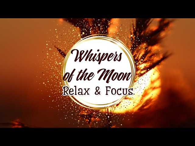 Whispers of the Moon 🎶 Piano Relax Music