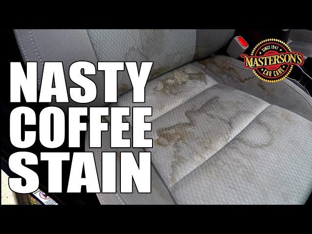 How To Remove Coffee Stains From Car Seats - Masterson's Car Care