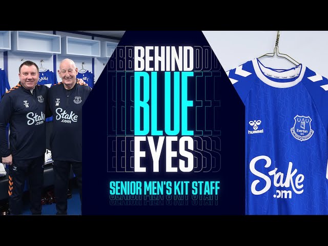 BEHIND BLUE EYES EP.1 | In the Everton kit room with Jimmy Martin and Tony Sage!