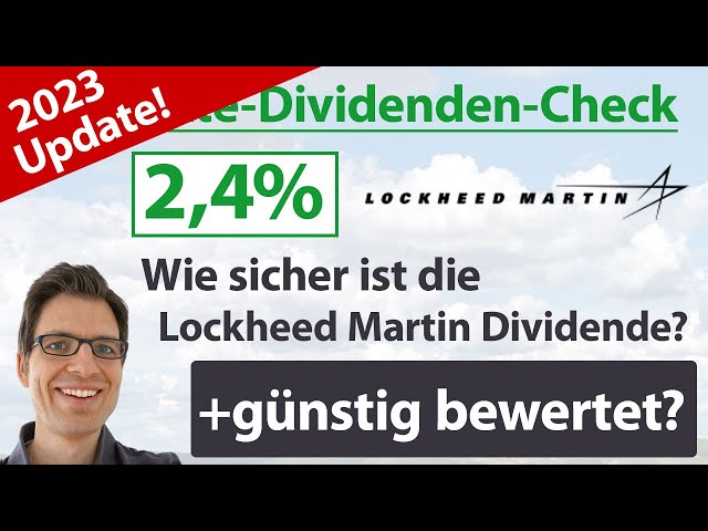 Lockheed Martin Aktienanalyse 2023: Wie sicher ist die Dividende? (+günstig bewertet?)