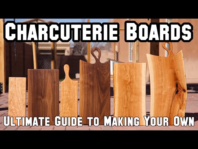 Ultimate Guide to Making Charcuterie Boards - 5 Levels From Easy DIY to Pro