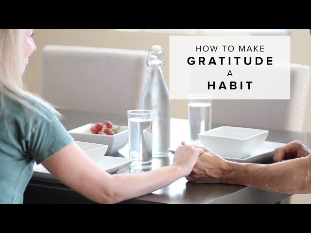 How to Make Gratitude a Daily Habit