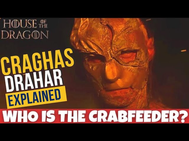 Who is the Crabfeeder in House of the Dragon? Craghas Drahar Explained