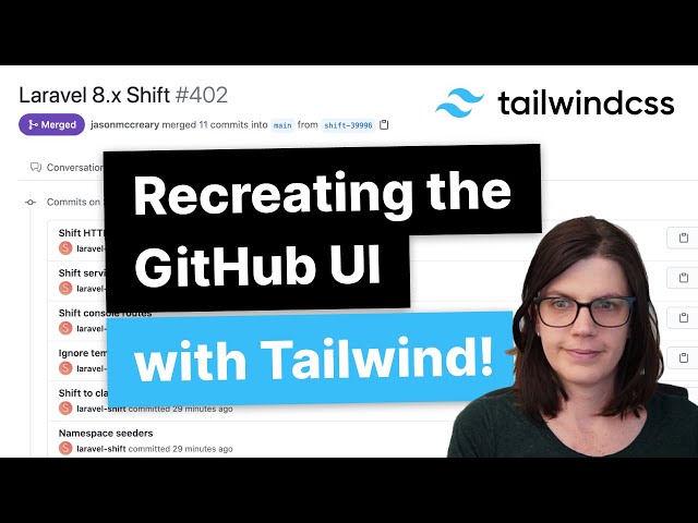 Recreating the GitHub UI with Tailwind! - Live Stream with Jess Archer