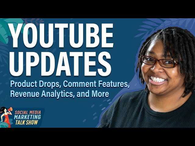 YouTube Updates: Product Drops, Comment Features, Revenue Analytics, and More