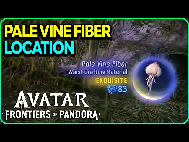 Pale Vine Fiber (Exquisite) Location Avatar Frontiers of Pandora