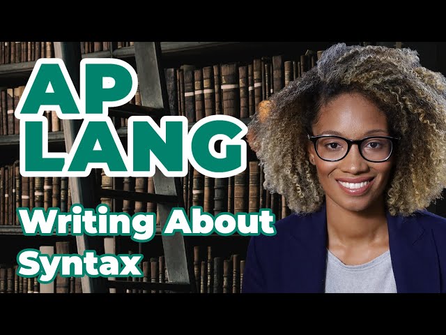 AP English Language: Writing About Syntax