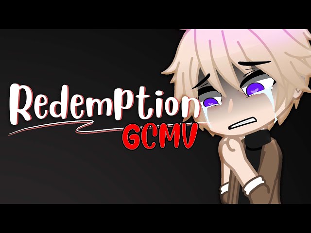 Redemption // GCMV
