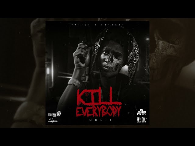 Tokeii - Kill Everybody (Official Audio Visual)