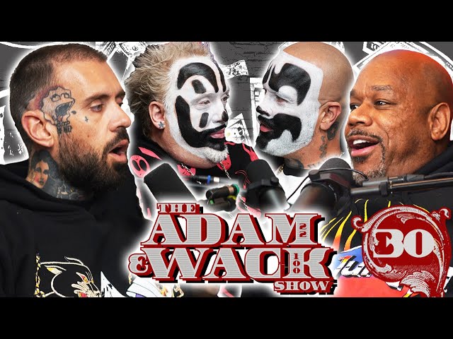 The Adam & Wack Show #30 with The Insane Clown Posse